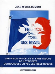 LA FRANCE DANS TOUS SES ETATS