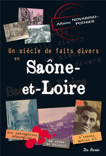 Un siècle de faits divers Saône-et-Loire