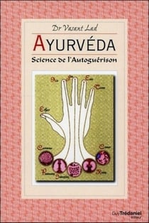 Ayurveda - science de l'autoguérison