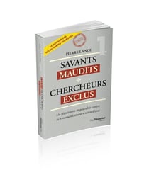 Savants maudits Chercheurs exclus Tome 1