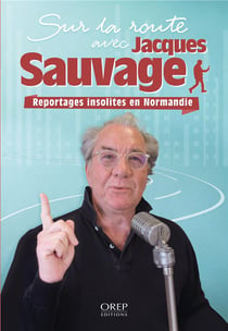 Sur la route avec jacques sauvage