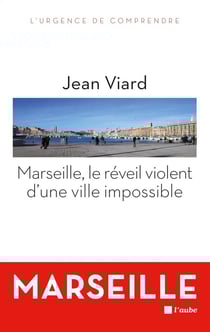 Marseille, le réveil violent d'une ville impossible
