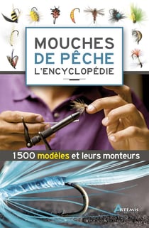 Mouches de pêche - l'encyclopédie