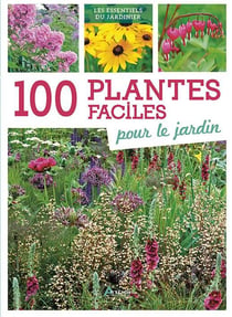 100 plantes faciles pour le jardin
