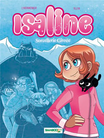 Isaline Tome 2 : sorcellerie givrée