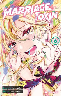 Marriage toxin Tome 6