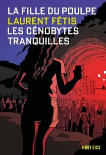 La fille du Poulpe Tome 13 : Les Cénobytes tranquilles