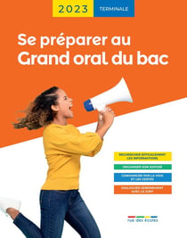 Se préparer au grand oral du bac : terminale