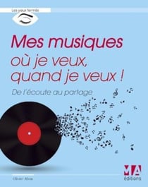 Mes musiques où je veux, quand je veux ! de l'écoute au partage !