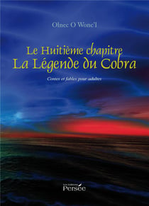 Le huitieme chapitre - la legende du cobra