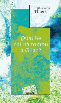 Qual'hè chì hà tombu à Gilac ?