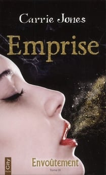 Envoûtement Tome 3 - emprise