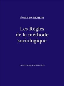 Les Règles de la méthode sociologique