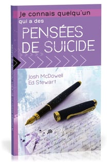 Je connais quelqu'un qui a des pensées de suicide