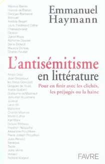 L'antisémitisme en littérature - pour en finir avec les clichés, les préjugé ou la haine