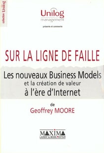 Les nouveaux business-models et la creation de valeur a l'ere d'internet sur la ligne de faille