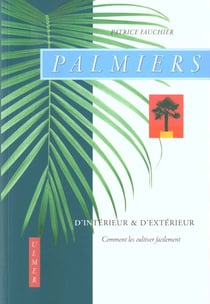Palmiers d'intérieur & d'exterieur