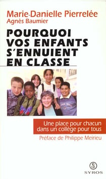 Pourquoi vos enfants s'ennuient en classe