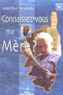 Connaissez-vous ma mere ?