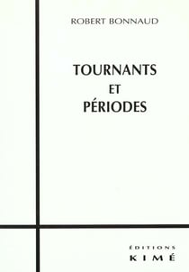 Tournants et Periodes