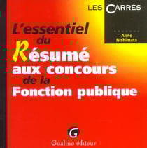 L'essentiel du resume aux concours de la fonction publique