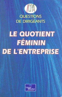 Le quotidien feminin de l'entreprise