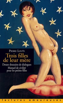 Trois filles de leur mère - douze douzains de dialogues - manuel de civilité pour petites filles