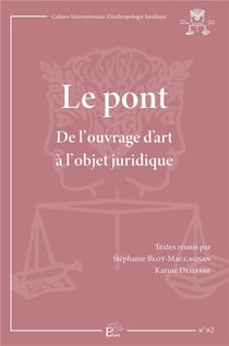 Le pont : De l'ouvrage d'art à l'objet juridique