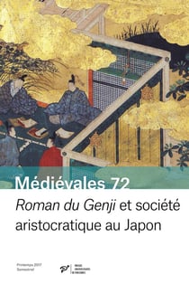Médiévales Tome 72 : roman du Genji et société aristocratique au Japon