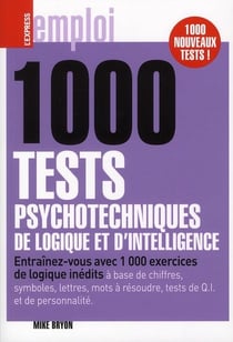 1000 tests psychotechniques, de logique et d'intelligence