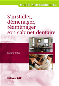 S'INSTALLER DEMENAGER REAMENAGER SON CABINET DENTAIRE