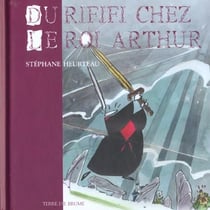 Du rififi chez le roi arthur