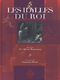 Les idylles du roi - Enide, Viviane, Elaine, Guenièvre