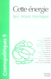 COSMOPOLITIQUES Tome 9 : cette énergie qui nous manque