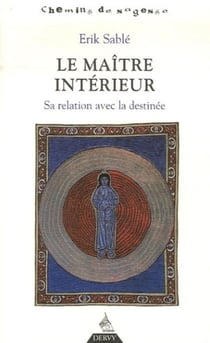 Le maître intérieur - sa relation avec la destinée