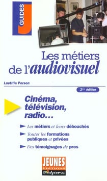 Les métiers de l'audiovisuel