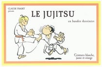 Jujitsu en bd, ceintures blanche jaune orange (tome 1) : ceinture blanche, jaune et orange