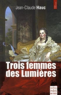 Trois femmes des Lumières