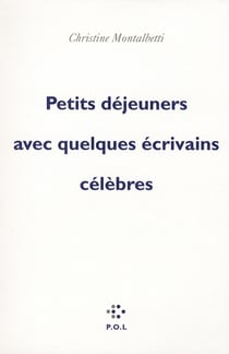 Petits déjeuners avec quelques écrivains célèbres