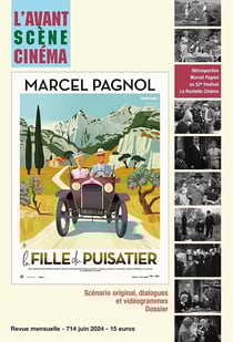 L'avant-scène cinéma n.714 : Marcel Pagnol : La fille du puisatier