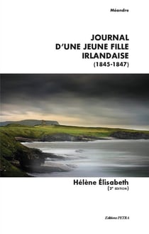 Journal d'une jeune fille irlandaise (1845-1847) (2e édition)