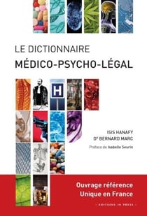 Le dictionnaire médico-psycho-légal