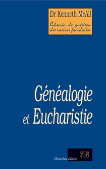 Généalogie et eucharistie (2e édition)
