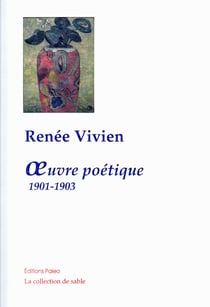 Oeuvre poétique (1901-1903) : études et préludes - cendres et poussières - sapho