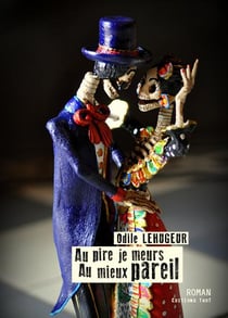 Au pire je meurs, au mieux pareil