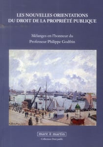 Les nouvelles orientations du droit de la propriété publique