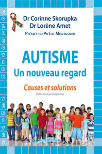 Autisme - causes et solutions