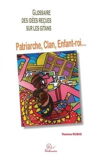 Patriarche, clan, enfant-roi