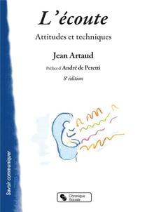 L'écoute, attitudes et techniques (5e édition)