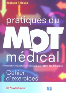 Pratique du mot medical 3 eme edition
